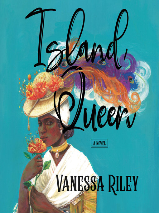 Title details for Island Queen by Vanessa Riley - Available